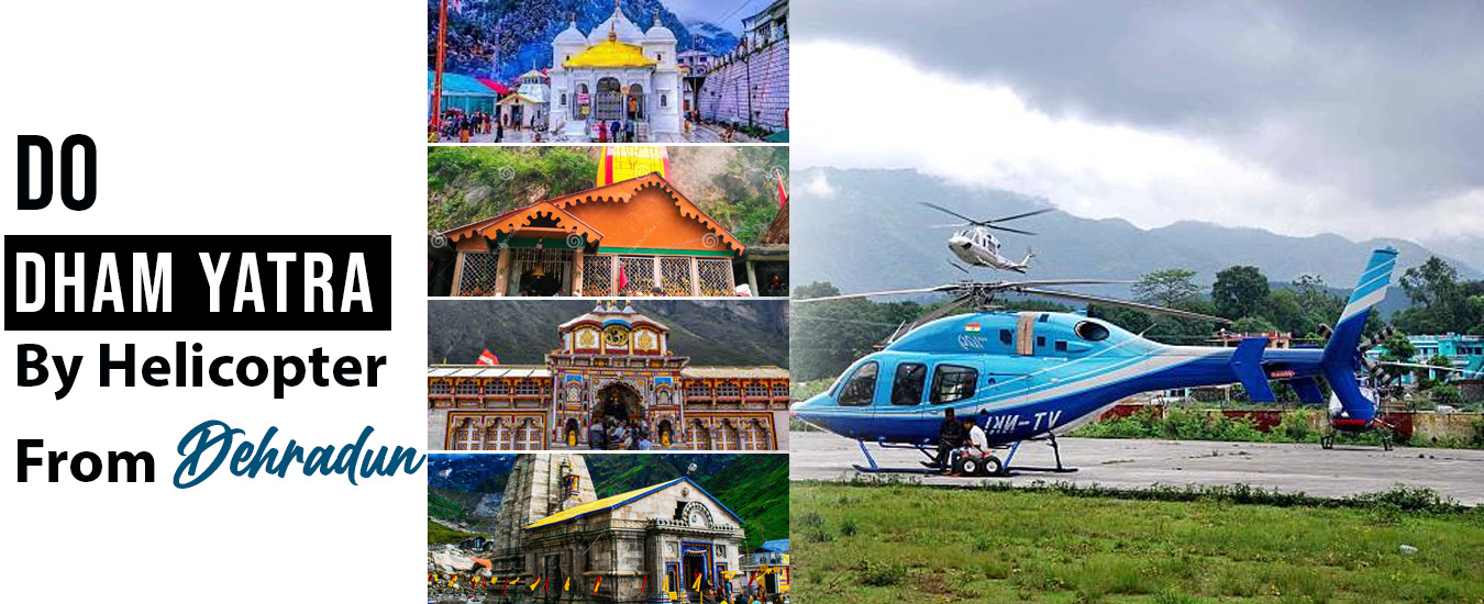 Do Dham Yatra by Helicopter from Dehradun